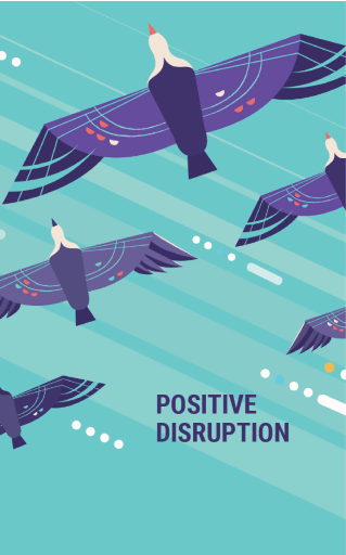 Positive Disruption